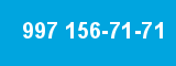 997 156-71-71 997 156-71-71
